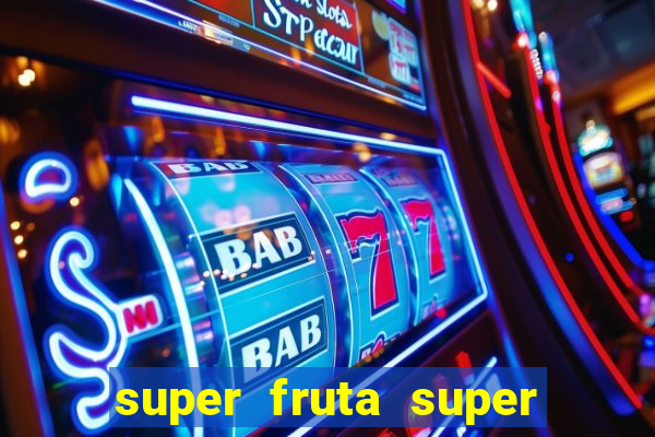 super fruta super fruit box codes 2024 april